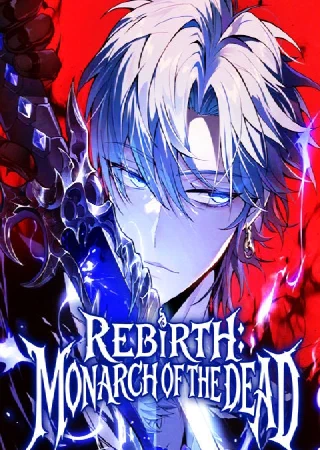 Rebirth: Monarch of the Dead